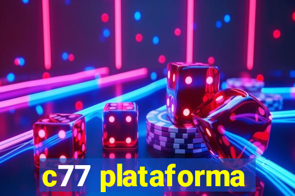 c77 plataforma